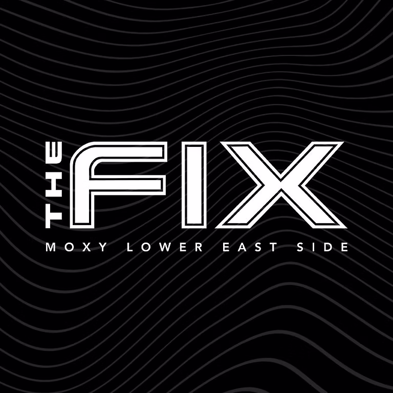 The Fix at Moxy LES